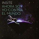 INSITE-AHORA SOY YO CONTRA EL MUNDO-CARATULA-4