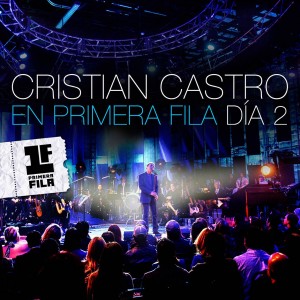 cristian_castro_en_primera_fila_dia_2-portada