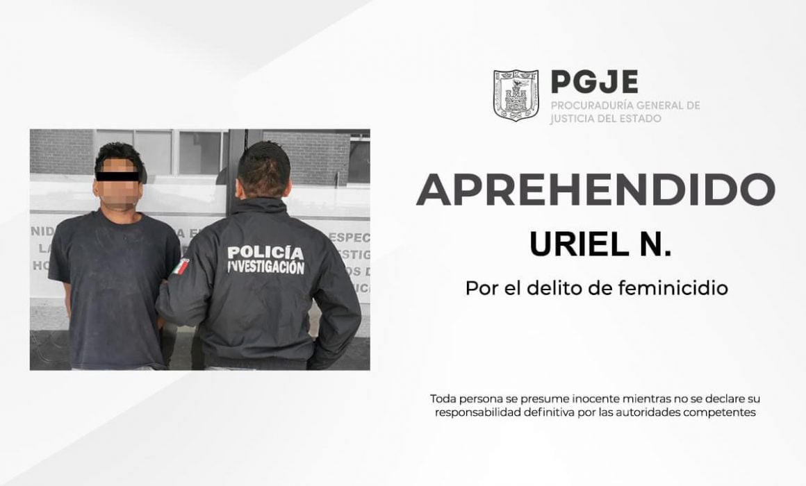 Detenido por feminicidio en Tepetitla: PGJE captura a Uriel N