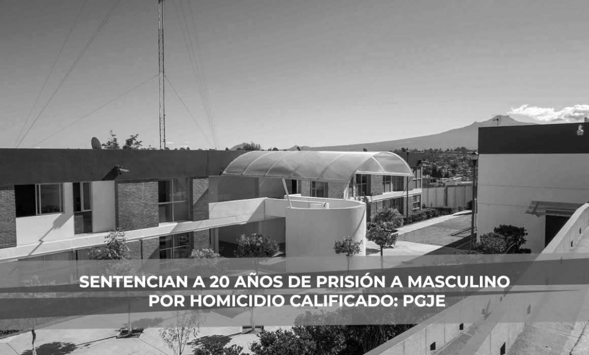 Sentencian a 20 años de prisión a masculino por homicidio calificado