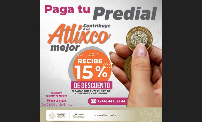 Atlixco ofrece 15% de descuento en el predial: paga antes del 31 de diciembre