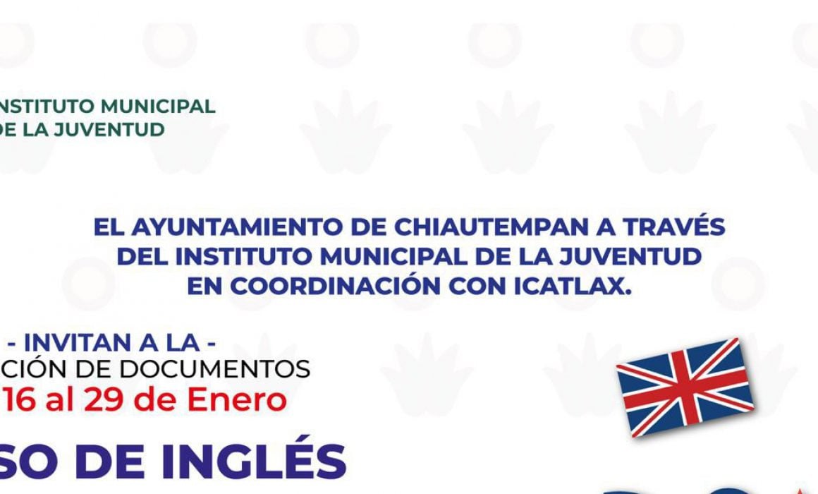 Invita Chiautempan a los jóvenes al curso de inglés impartido por Icatlax