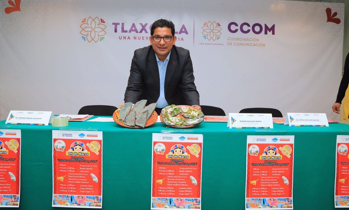 Presentan la Feria de la Quesadilla y el Tlacoyo Nopalucan 2024