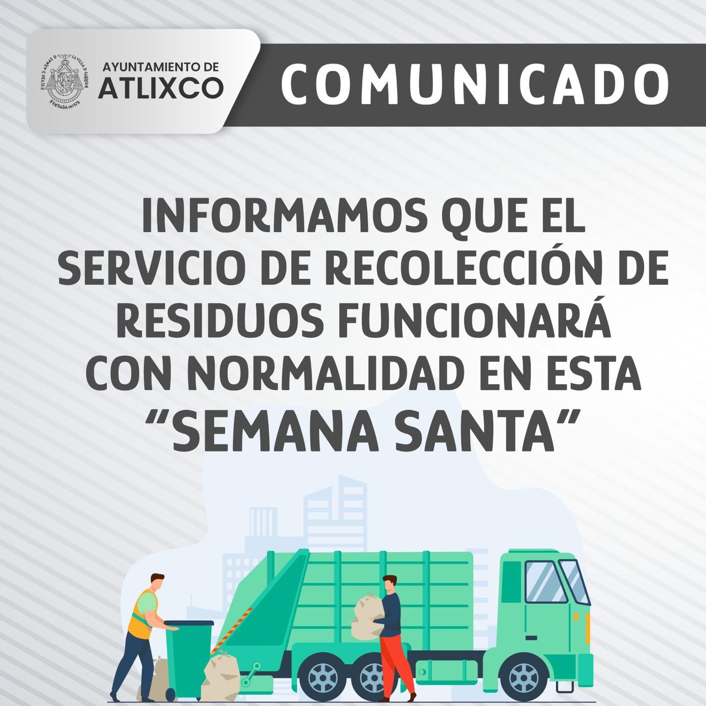 Servicio de recolección de basura se mantendrá durante semana santa en Atlixco