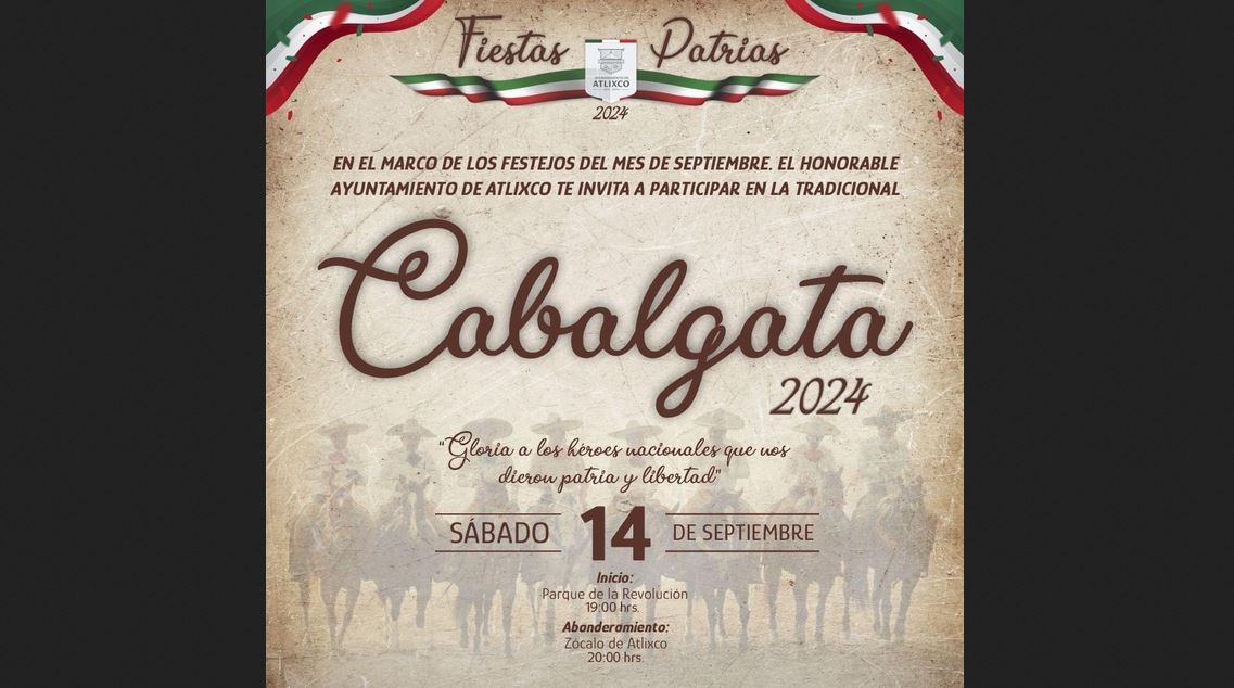 Disfruta la Cabalgata de Atlixco 2024: Homenaje a los héroes patrios