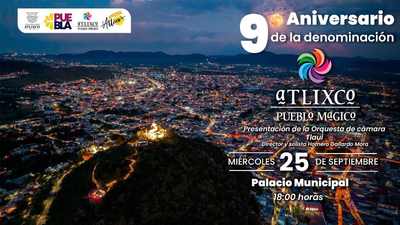 Atlixco celebra 9 años como Pueblo Mágico con concierto especial y más