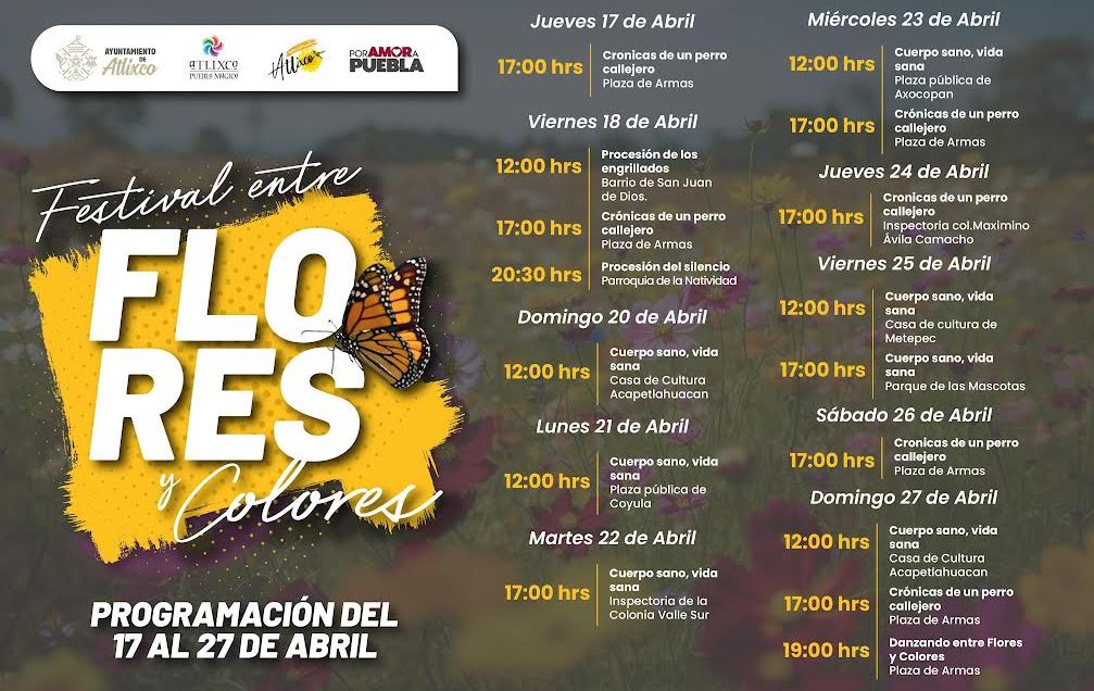 Atlixco florece con cultura, arte y tradición