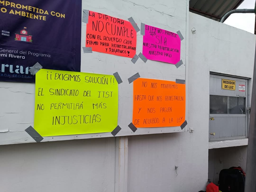 Instalan plantón trabajadores del ITST, exigen su reinstalacion y pago de salarios