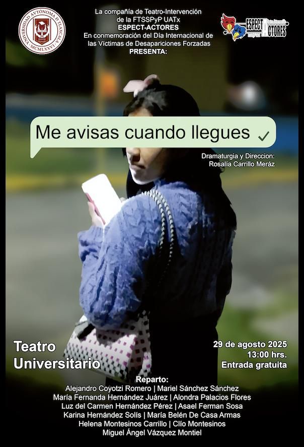 UATx estrena obra “Me avisas cuando llegues” y conciencia sobre desaparecidos