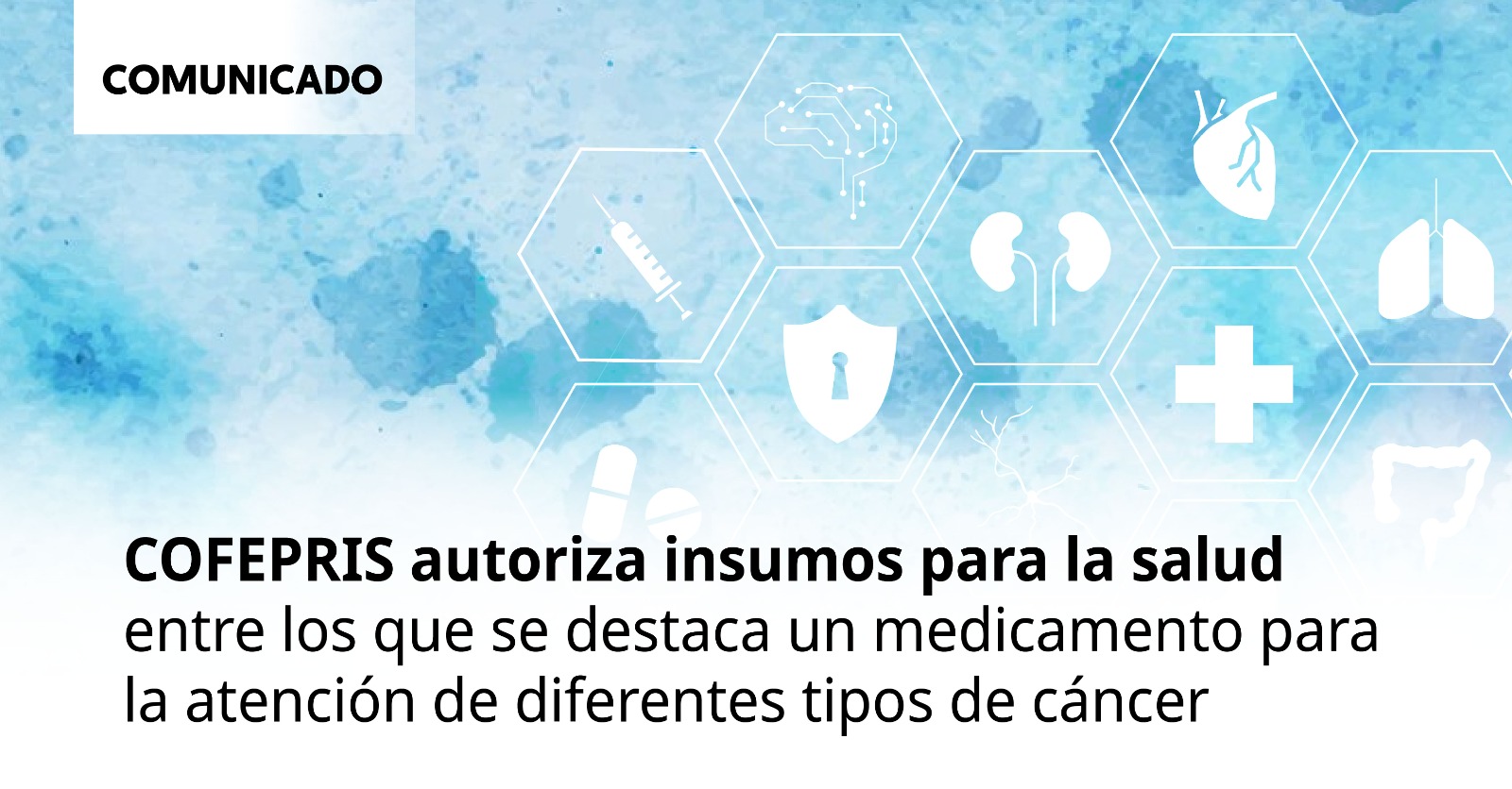 COFEPRIS aprueba 210 nuevos insumos médicos, incluyendo tratamientos contra el cáncer
