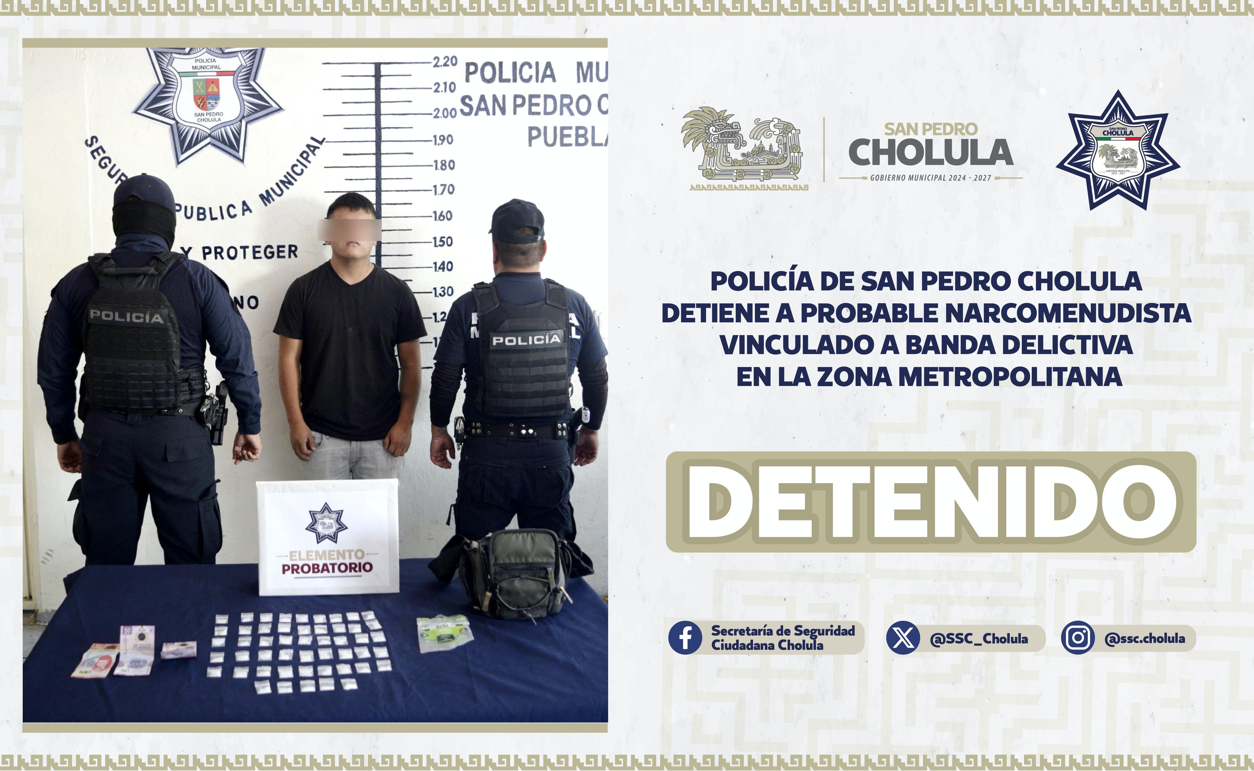 Policía de San Pedro Cholula detiene a probable narcomenudista vinculado a banda delictiva en la zona metropolitana