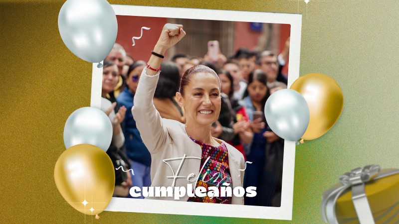 Claudia Sheinbaum celebra su primer cumpleaños como presidenta