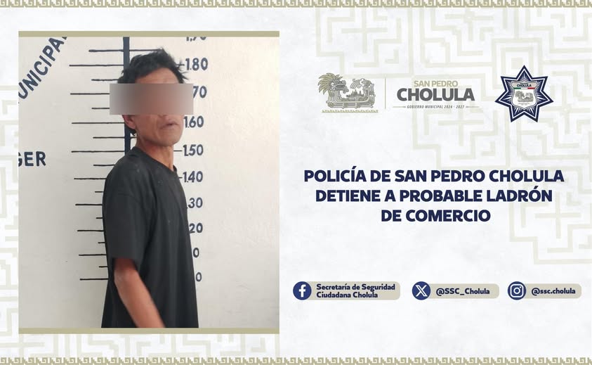Detienen a presunto ladrón de comercio en San Pedro Cholula