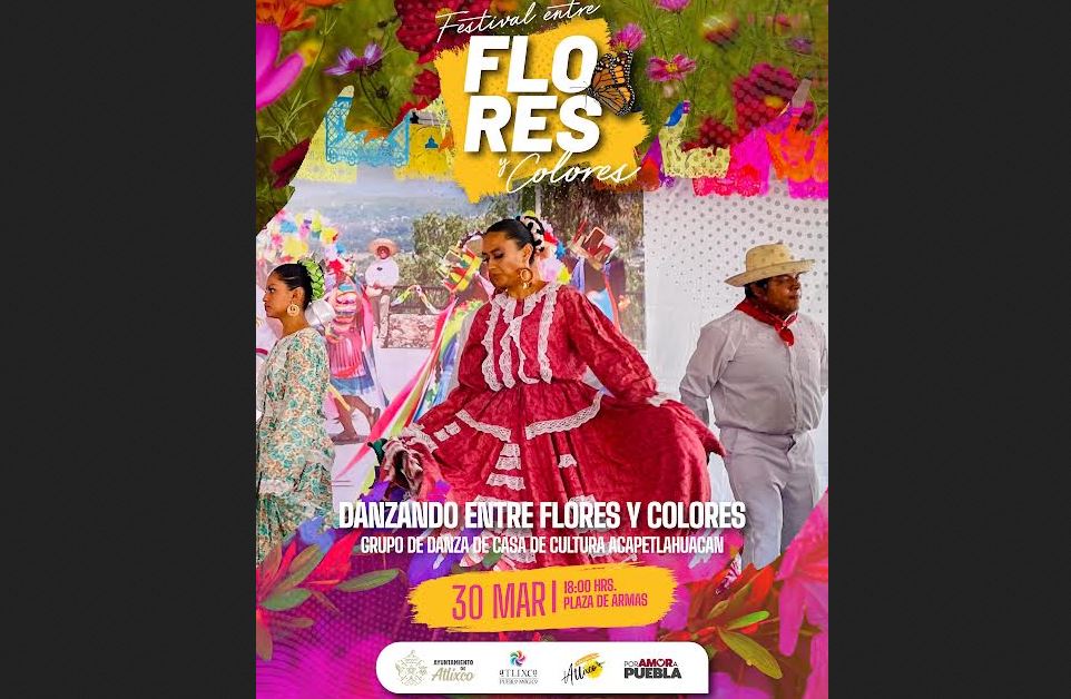 El Festival “Entre Flores y Colores” ya llegó a Atlixco