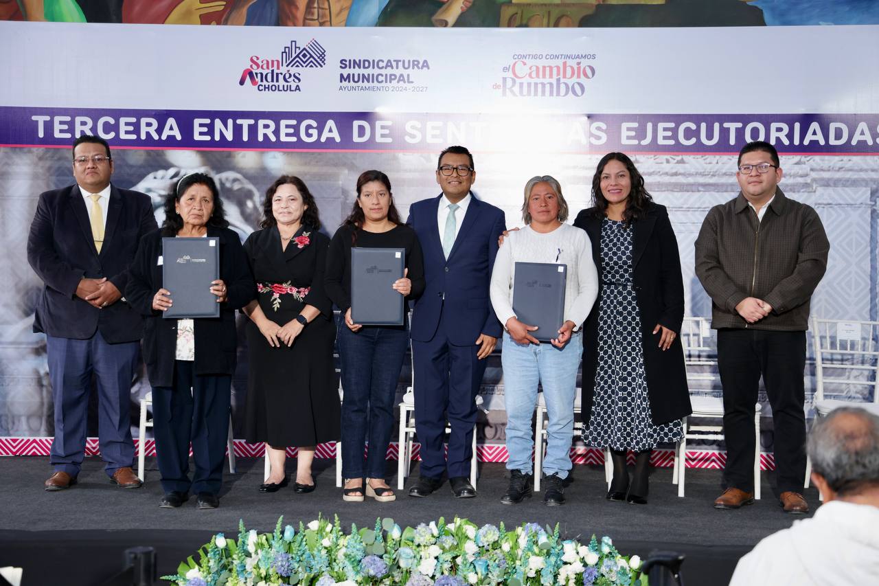 Avanza San Andrés Cholula en Seguridad Jurídica con tercera entrega de Sentencias