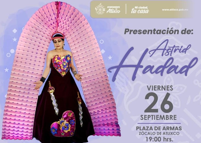 Presentación de Astrid Hadad en Atlixco
