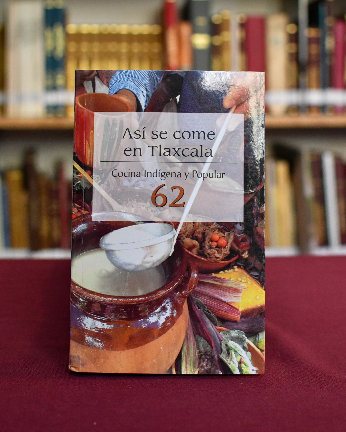 Tlaxcala conquista con un libro que rescata más de mil recetas tradicionales y su gran sabor