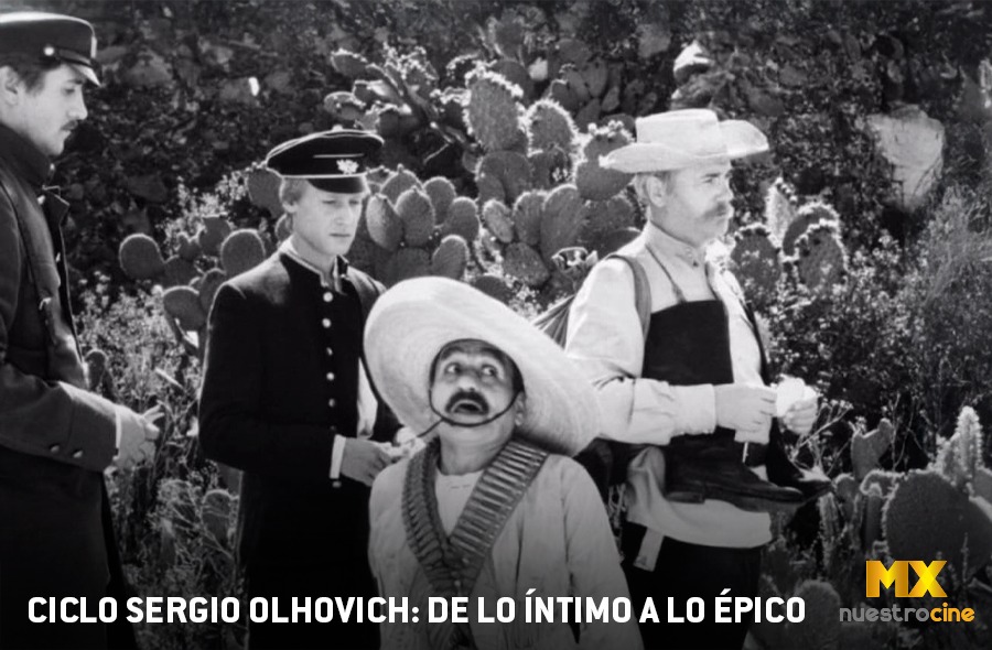 MX Nuestro Cine presenta el ciclo “Sergio Olhovich: de lo íntimo a lo épico”