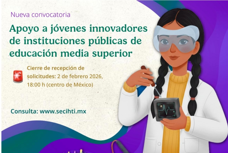 Gobierno de México lanza convocatoria para apoyar a jóvenes innovadores