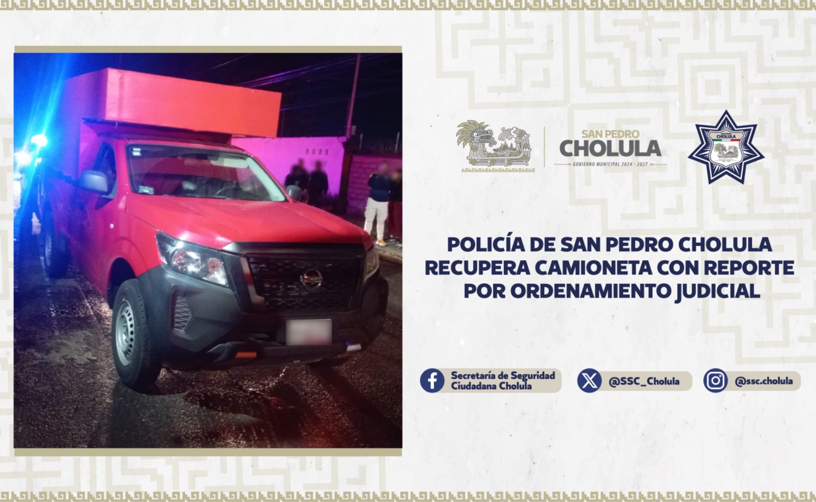 Policía de San Pedro Cholula recupera camioneta con reporte por ordenamiento judicial