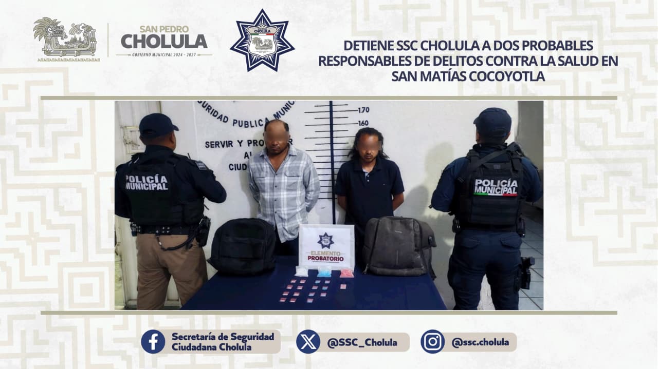 Detiene SSC Cholula a dos probables responsables de delitos contra la salud en San Matías Cocoyotla