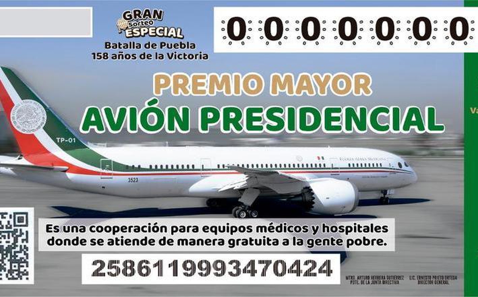 La 'rifa' del avión presidencial se llevará a cabo el 15 de septiembre: Lotería Nacional