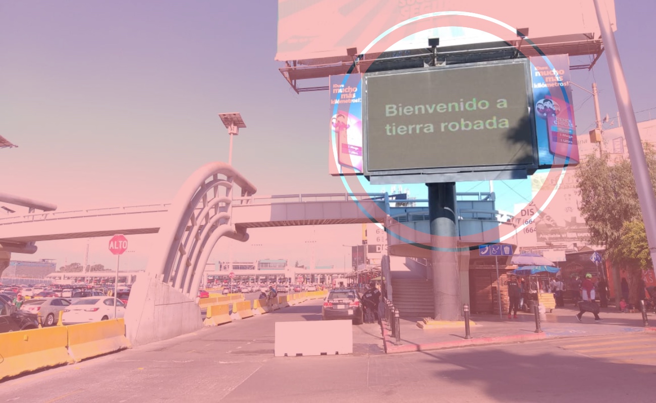 Protestan contra Trump en Tijuana, en anuncios electrónicos