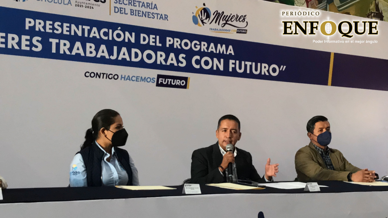 Ayuntamiento de San Andrés Cholula presentó el Programa Social “Mujeres Trabajadoras con Futuro”