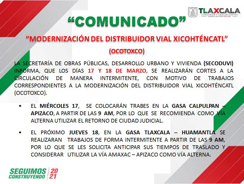 Anuncia SECODUVI cortes a la circulación el 17 y 18 de marzo para continuar con trabajos del distribuidor carretero Xicohténcatl