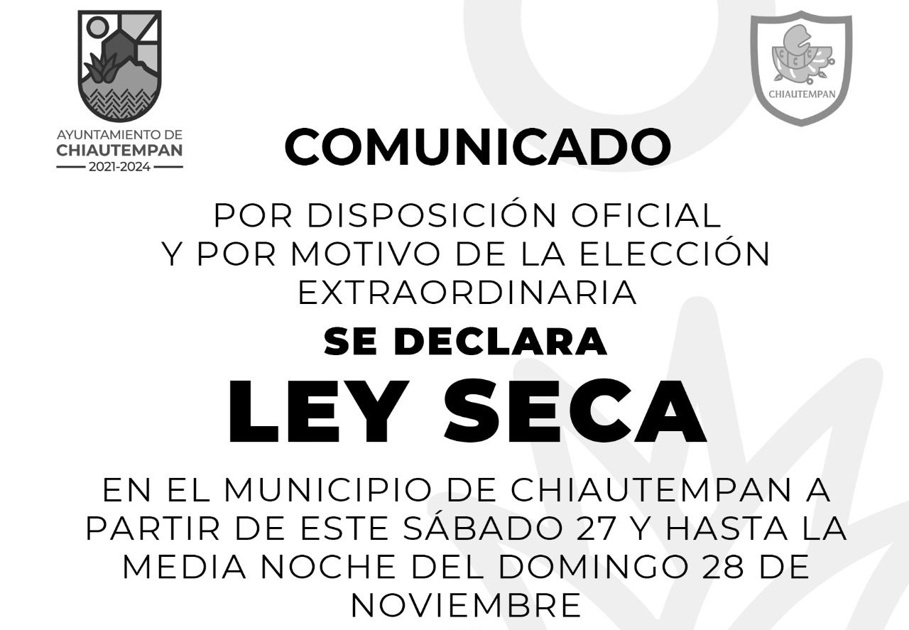  Ley Seca en Chiautempan por jornada electoral