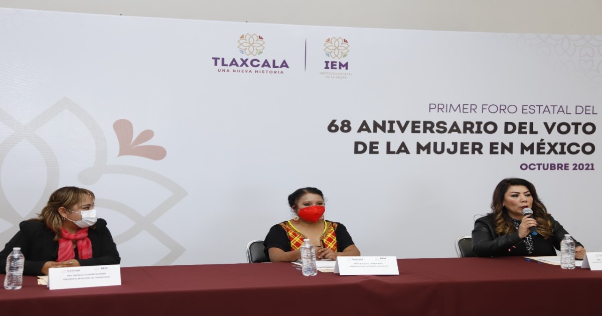 Gobierno de Tlaxcala realizó primer foro en conmemoración del 68 aniversario del voto de la mujer en México