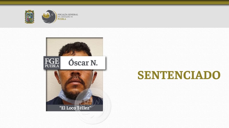 Sentencian a 11 años de prisión a “El Loco Tellez”; por disparar a agentes de la Ficalía en Texmelucan