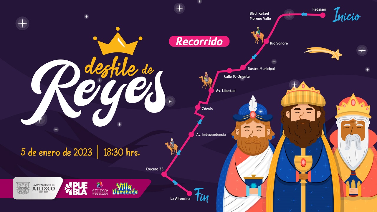 Este 5 de enero los Reyes Magos visitarán el municipio de Atlixco