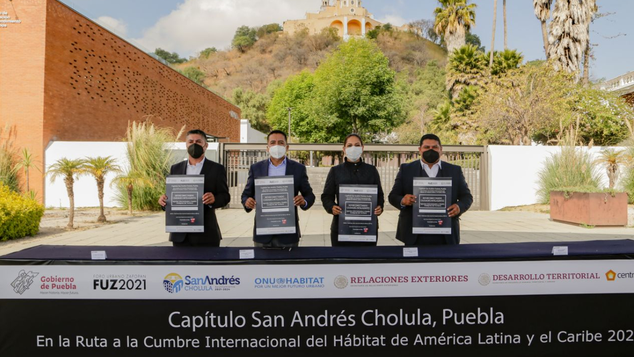 San Andrés Cholula acogerá una sesión del Foro Regional “Ruta a la Cumbre Internacional del Hábitat de América Latina y el Caribe 2022”