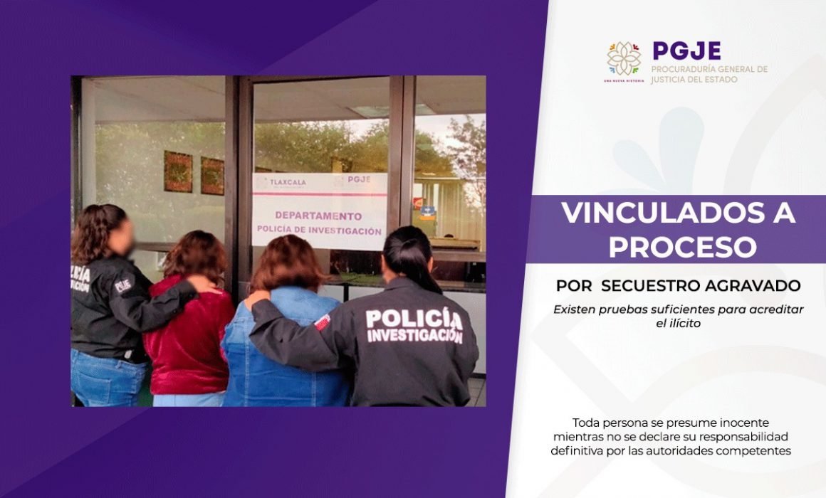 Logra MP de PGJE vinculación a proceso ante juez por secuestro agravado