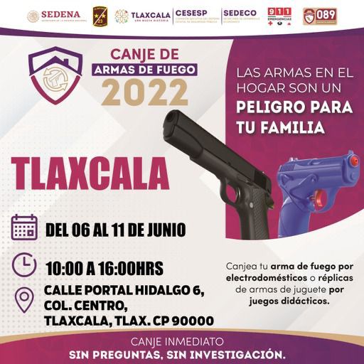 Programa de Canje de Armas de Fuego 2022 iniciara este lunes en Tlaxcala Capital