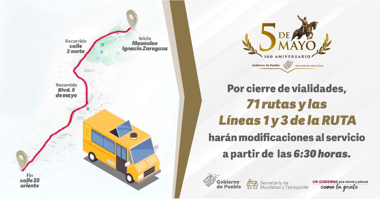 71 rutas así como las líneas 1 y 3 del Metrobús modificaran su recorrido por el desfile 5 de mayo 