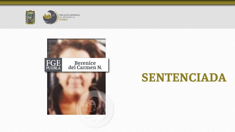 Berenice N. es sentenciada a 33 años de prisión por intentar secuestrar a un menor en Acajete