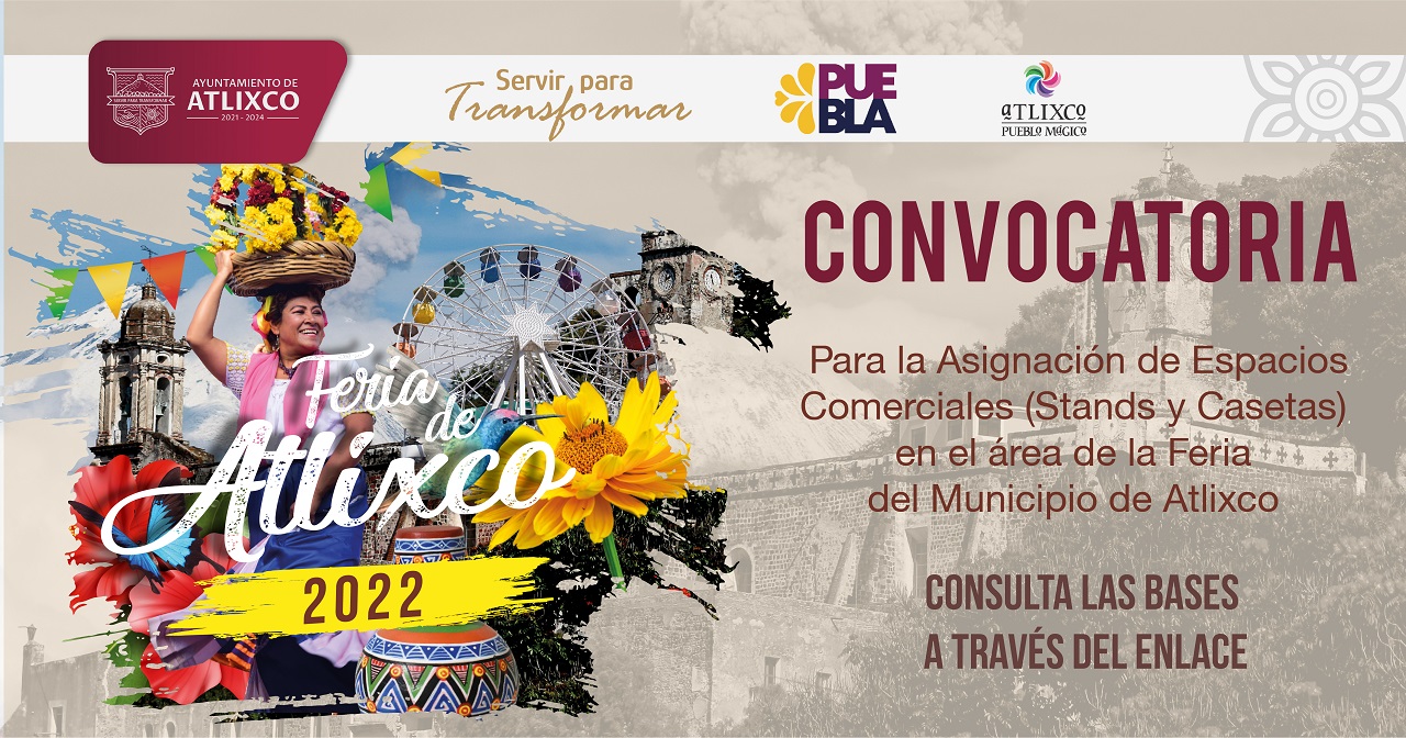 Atlixco lanza convocatoria para la adquisición de espacios comerciales en la feria del municipio