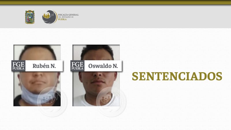 Rubén N. y Oswaldo N. son sentenciados a 30 años por la desaparición de un hombre en Coronango