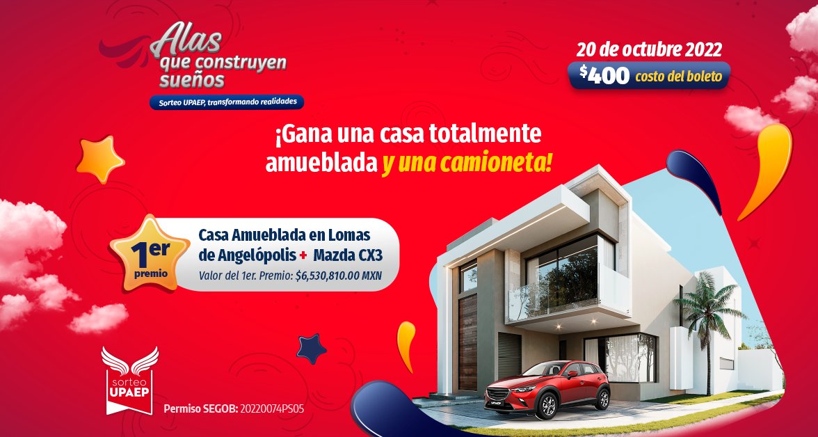 20 de octubre se revelará la ganador del Sorteo UPAEP 