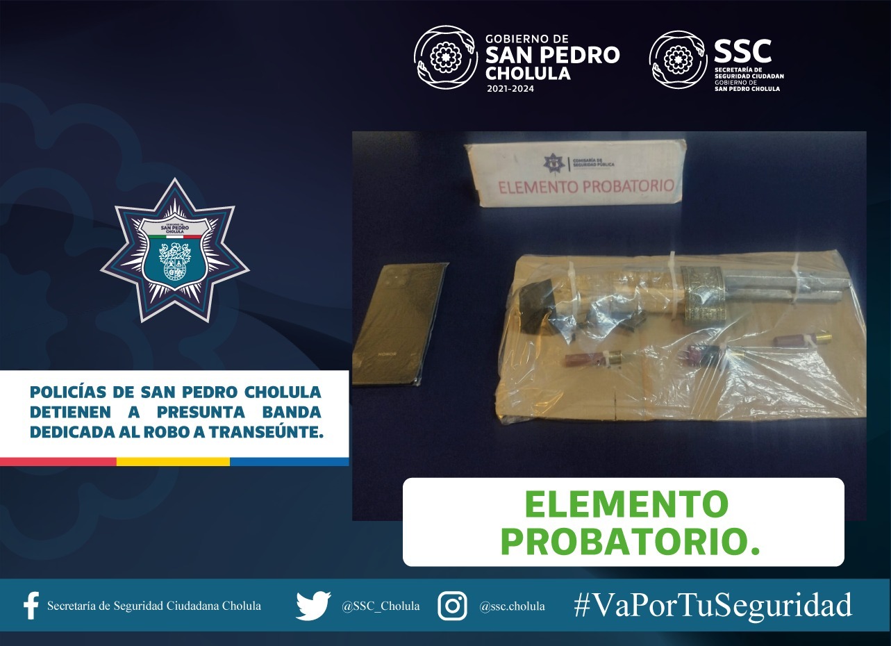 Policías de San Pedro Cholula detienen a presunta banda dedicada al robo a transeúnte