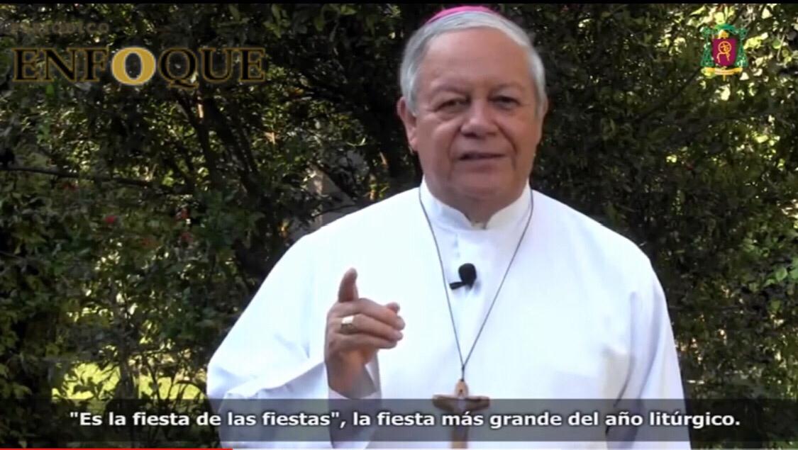 Con Resurrección de Jesús deben cambiar los tiempos: Arzobispo 