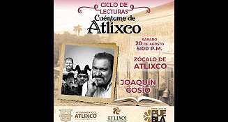 Mañana sábado en el ciclo de lecturas, cuéntame de Atlixco, se presenta en el municipio Joaquín Cosío 