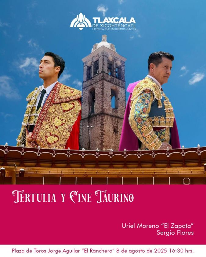 Tlaxcala vivirá una tertulia y cine taurino con El Zapata y Flores