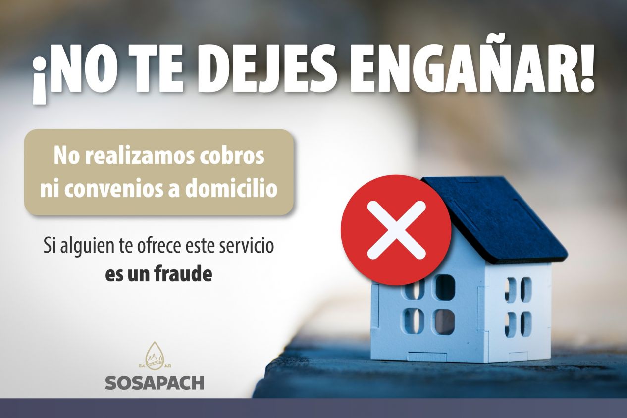 SOSAPACH alerta: no realiza cobros ni convenios a domicilio