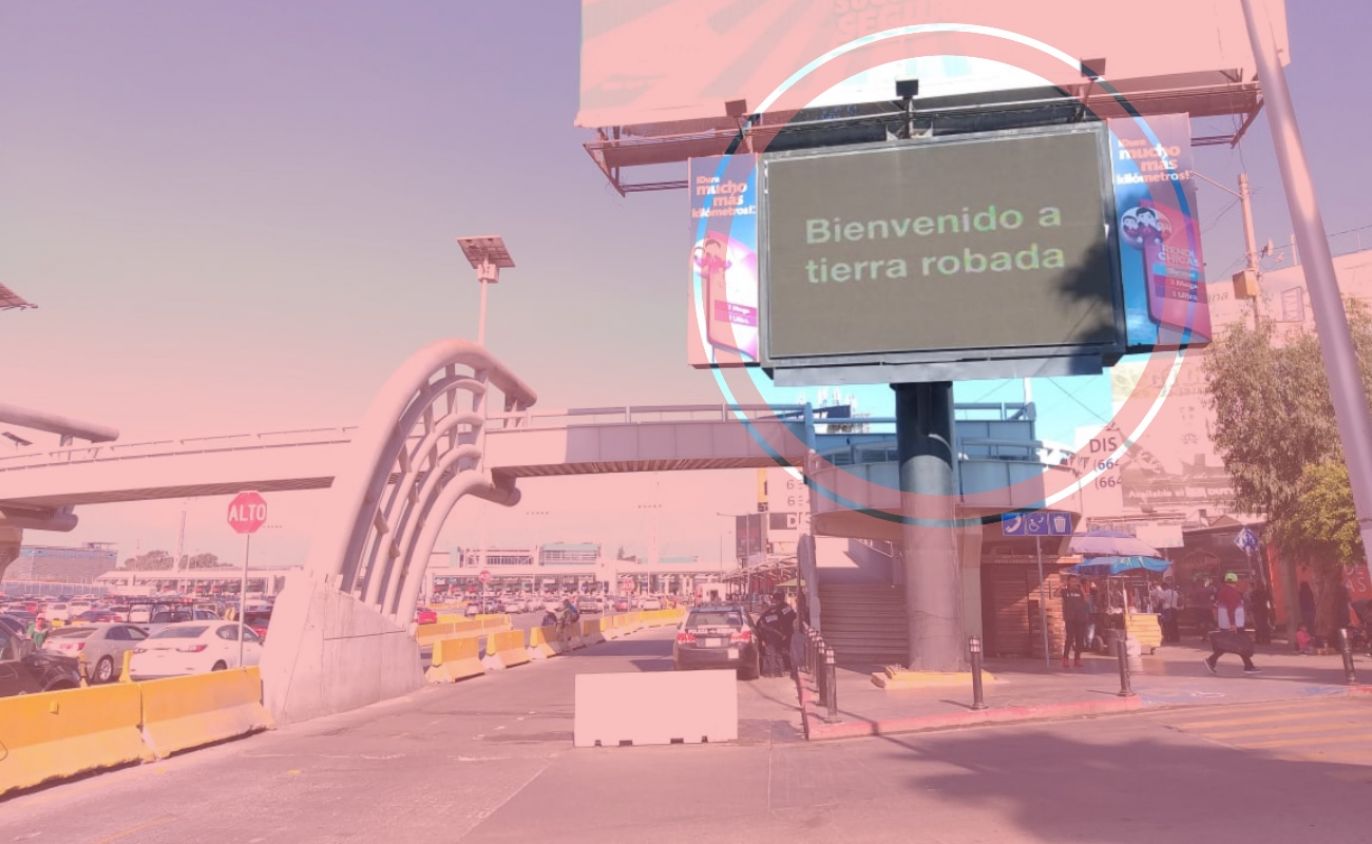 Protestan contra Trump en Tijuana, en anuncios electrónicos