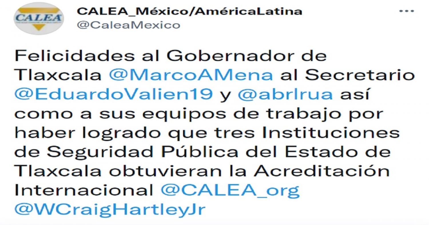 Felicita CALEA América Latina a Gobierno de Tlaxcala por certificación internacional en materia de seguridad pública