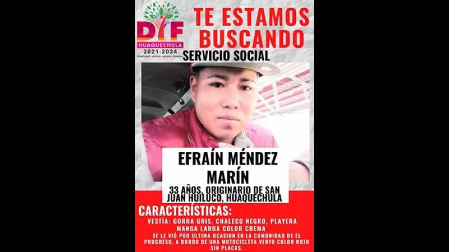 Se solicita ayuda para localizar a Efraín; fus visto por ultima vez en San Juan Huiluco, Huquechula