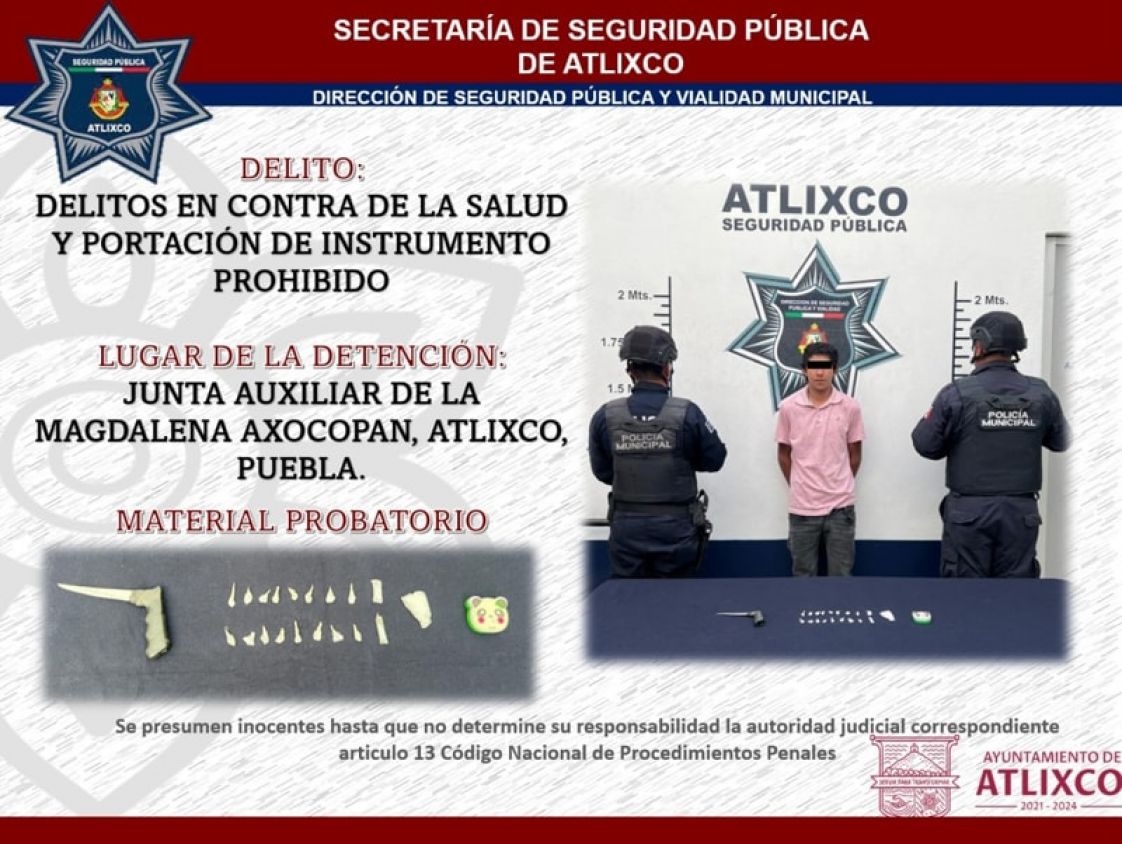 Seguridad pública de Atlixco detiene a masculino por delitos contra la salud y portación de instrumento prohibido